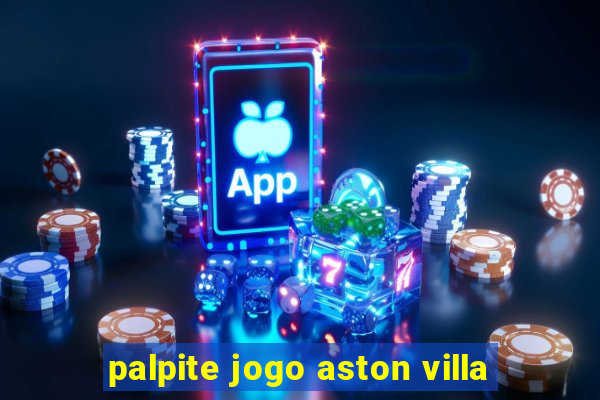 palpite jogo aston villa